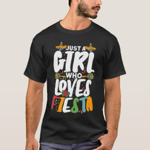 Just A Girl Who Loves Cinco De Mayo  Mexican Cinco T-Shirt