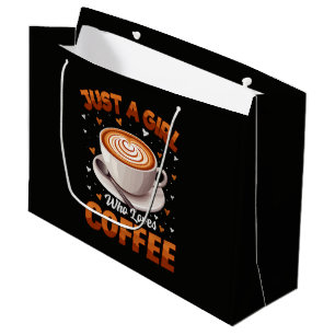 Just A Girl Who Loves Coffee Large Gift Bag