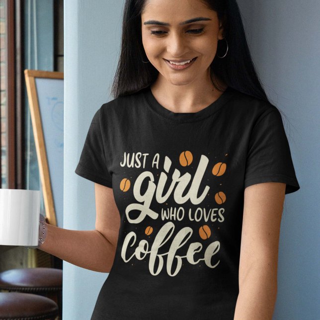 Just A Girl Who Loves Coffee T-Shirt (Creator Uploaded)
