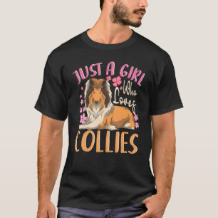 Just A Girl Who Loves Collies Dog Owner Women Roug T-Shirt