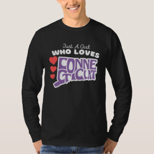 Just A Girl Who Loves Connecticut Cute Girls Conn T-Shirt