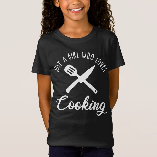 Just A Girl Who Loves Cooking T-Shirt (Front)