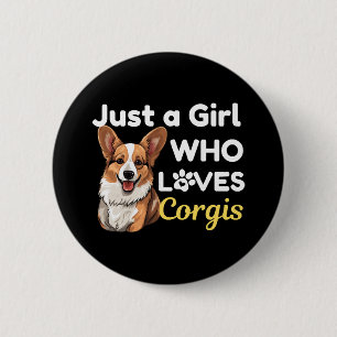 Just a Girl Who Loves Corgis 6 Cm Round Badge