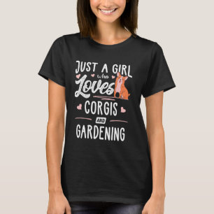 Just A Girl Who Loves Corgis And Gardening Women T-Shirt