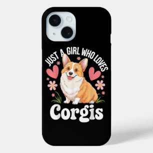 Just a girl who loves Corgis iPhone 15 Case