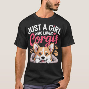 Just A Girl Who Loves Corgis Cute Dog Lover Gifts T-Shirt