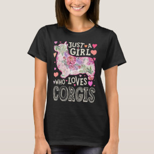 Just A Girl Who Loves Corgis Flower Animal Dog  Gi T-Shirt