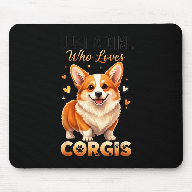 Just A Girl Who Loves Corgis  Mouse Pad (Front)