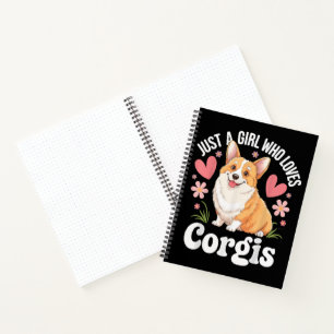 Just a girl who loves Corgis Notebook