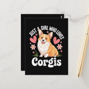 Just a girl who loves Corgis Postcard