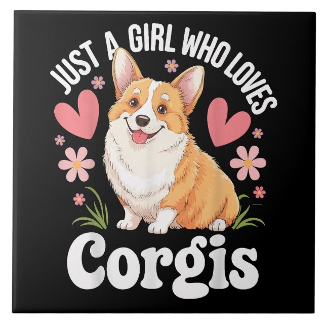 Just a girl who loves Corgis Tile (Front)