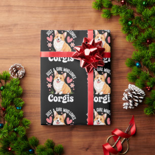 Just a girl who loves Corgis Wrapping Paper