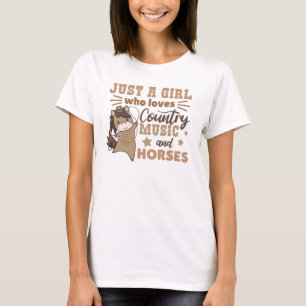 Just A Girl Who Loves Country Music And Horses T-Shirt