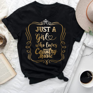 Just A Girl Who Loves Country Music T-Shirt