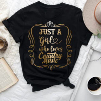 Just A Girl Who Loves Country Music T-Shirt