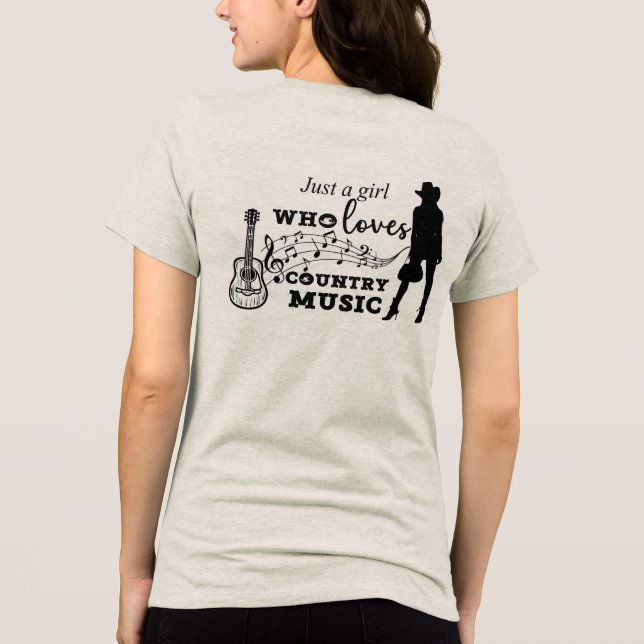 Just a Girl Who Loves Country Music Tri-Blend Shirt (Back)
