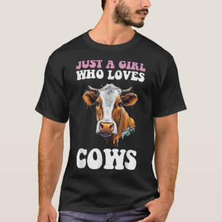 Just A Girl Who Loves Cows Animal Lover T-Shirt
