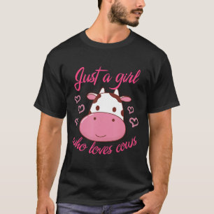 Just A Girl Who Loves Cows Butcher Milk Farmer Lif T-Shirt