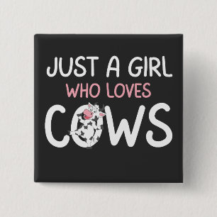Just A Girl Who Loves Cows Cute Cow Farm 15 Cm Square Badge