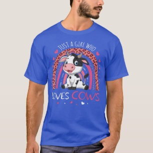 Just A Girl Who Loves Cows Farmer Cow Milk  T-Shirt