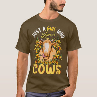 Just A Girl Who Loves Cows Farmers Butcher Floral T-Shirt
