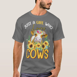 Just A Girl Who Loves Cows Farmers Butcher Floral  T-Shirt