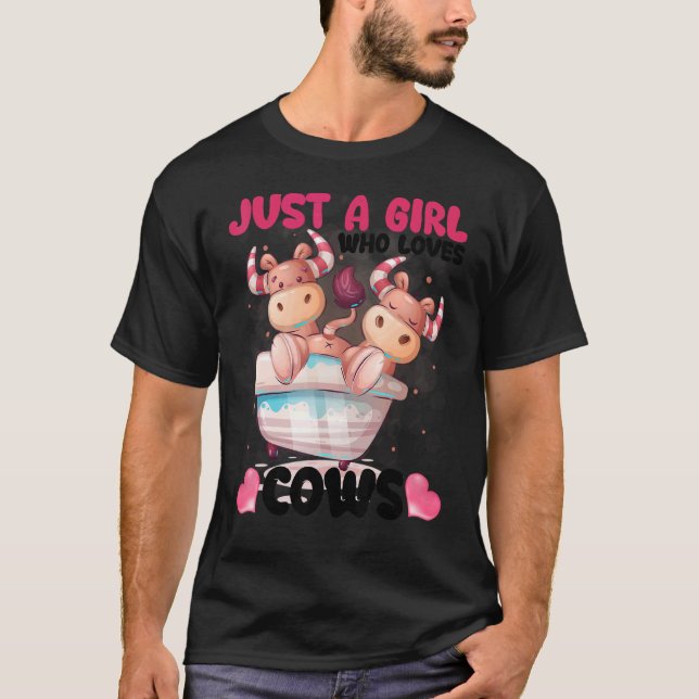 Just A Girl Who Loves Cows  For Farmer Farm T-Shirt (Front)