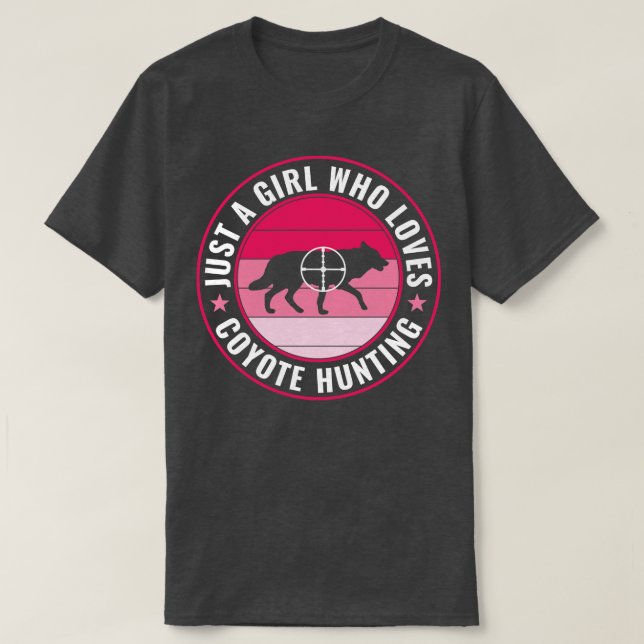 Just a Girl Who Loves Coyote Hunting Funny Yote Hu T-Shirt (Design Front)