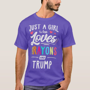 Just A Girl Who Loves Crayons And Trump Kids T-Shirt