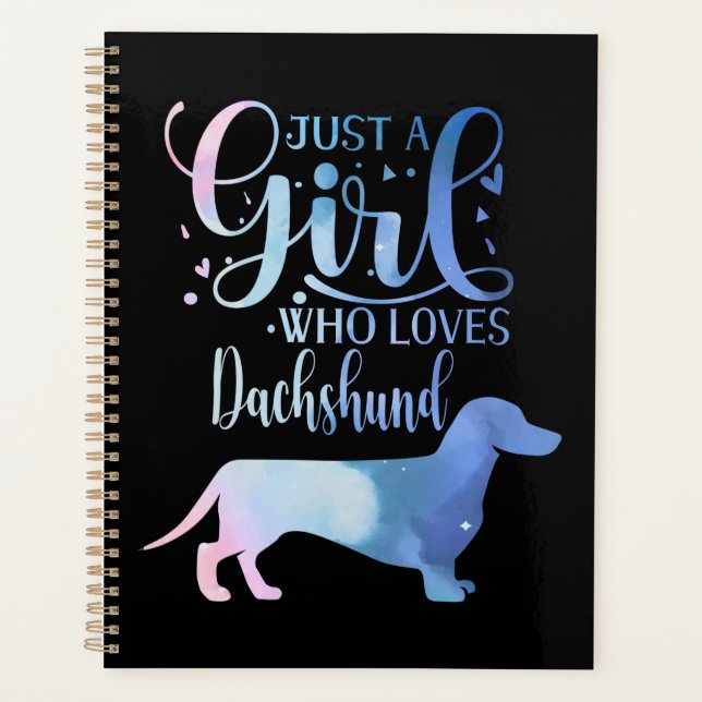 Just A Girl Who Loves Dachshund Dog Lover Female Planner (Front)