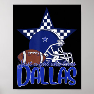Just A Girl Who Loves Dallas Tee For Women Mum Kid Poster