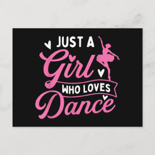 Just A Girl Who Loves Dance - Dancer Dancing Lover Postcard