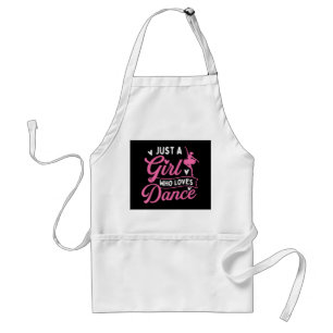 Just A Girl Who Loves Dance - Dancer Dancing Lover Standard Apron