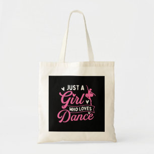 Just A Girl Who Loves Dance - Dancer Dancing Lover Tote Bag