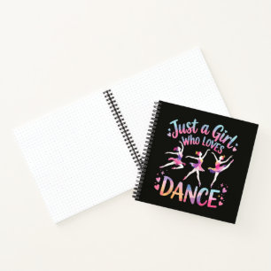 Just a Girl Who Loves Dance Notebook