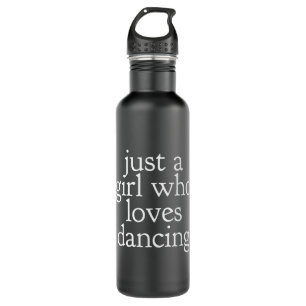 Just A Girl Who Loves Dancing 710 Ml Water Bottle