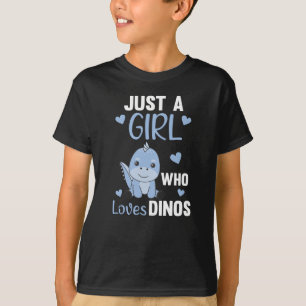 Just A Girl Who Loves Dinos Sweet Dinosaur T-Shirt
