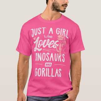 Just A Girl Who Loves Dinosaurs And Gorillas Dinos T-Shirt