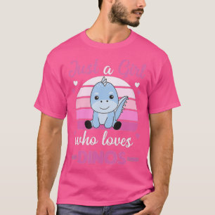 Just A Girl who Loves DinosSweet Dino dinosaurs T-Shirt