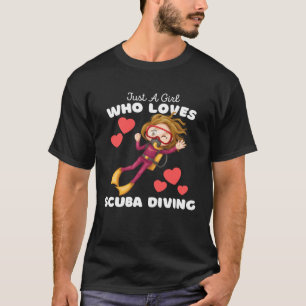 Just A Girl Who Loves Diving  Cute Girls Diving T-Shirt