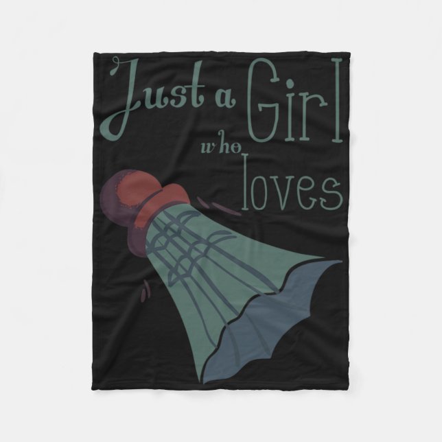 Just A Girl Who Loves Dminton 1  Fleece Blanket (Front)