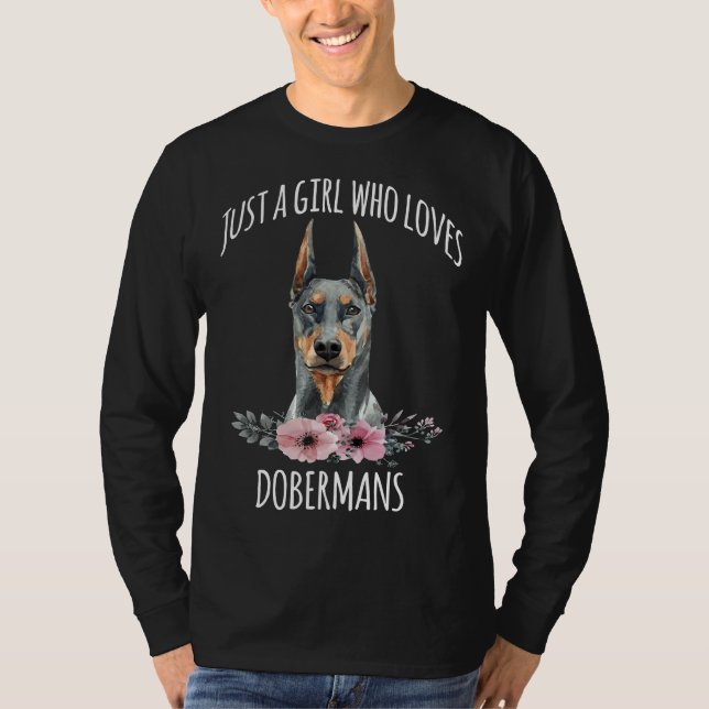 Just A Girl Who Loves Dobermans Dobermann Lover Do T-Shirt (Front)