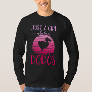 Just A Girl Who Loves Dodos, Girls T-Shirt