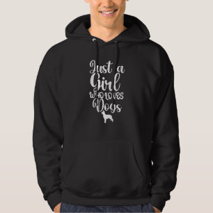 Just a Girl Who Loves Dogs Animal Puppy Pet Sturdy Hoodie