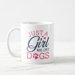 Just A Girl Who Loves Dogs Coffee Mug