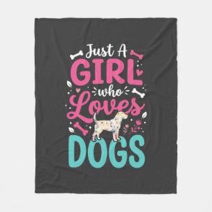 Just A Girl Who Loves Dogs Fleece Blanket