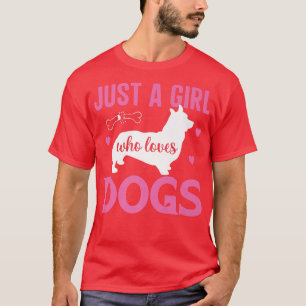 Just A Girl Who Loves Dogs Funny Corgi Dog Lover P T-Shirt