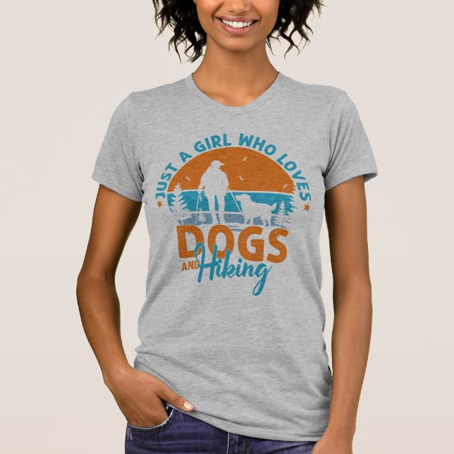 Just A Girl Who Loves Dogs & Hiking T-Shirt (Front)