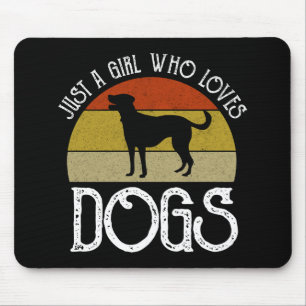 Just A Girl Who Loves Dogs Mouse Pad
