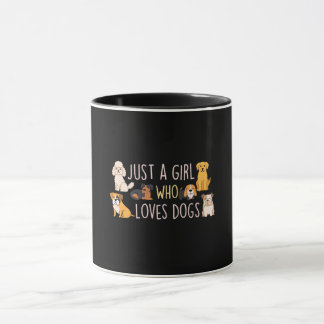 Just a Girl Who Loves Dogs Mug
